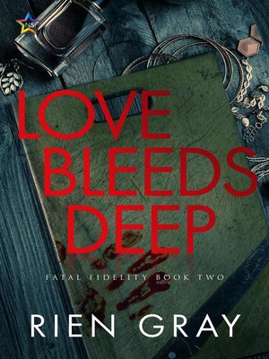 cover image of Love Bleeds Deep